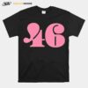 President 46 Number Pink Trump Biden Election T-Shirt