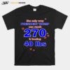 President Trump Can Reach 270 For Democrats T-Shirt