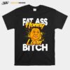 President Xi Jinping The Pooh Honey Lovin Bitch T-Shirt