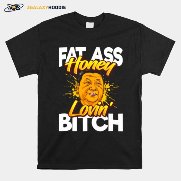 President Xi Jinping The Pooh Honey Lovin Bitch T-Shirt