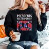 Presidents Are Temporary Confederate Flag Is Forever Sweater