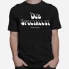 Pressure Sounds Merch Dub Specialist T-Shirt