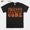 Pretend Im A Traffic Cone T-Shirt