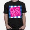 Pretty Phoxie Back And Body Hurts T-Shirt