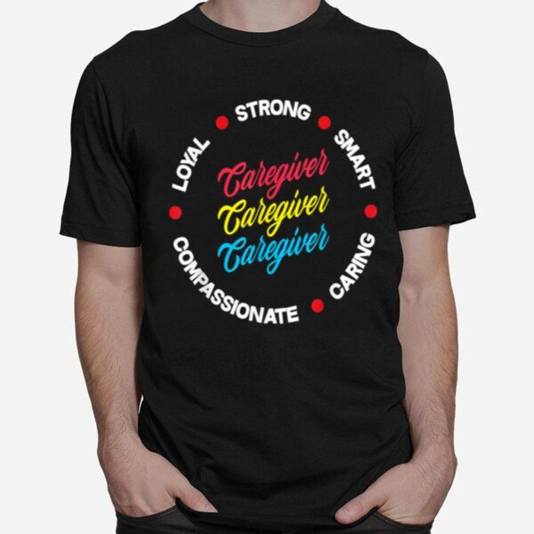 Pride Caregiver Characteristics Caregiver T-Shirt