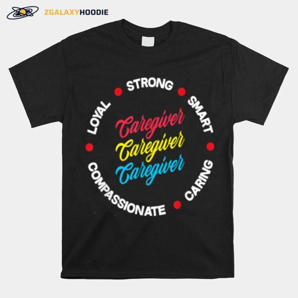 Pride Caregiver Characteristics Caregiver T-Shirt