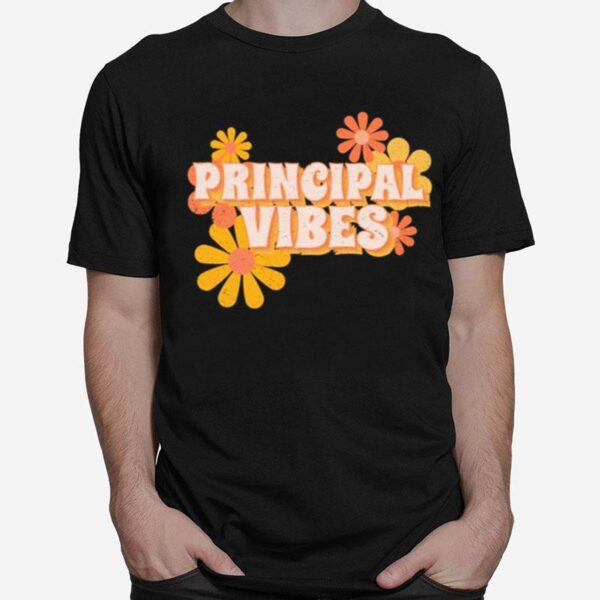 Principal Vibes Flowers T-Shirt