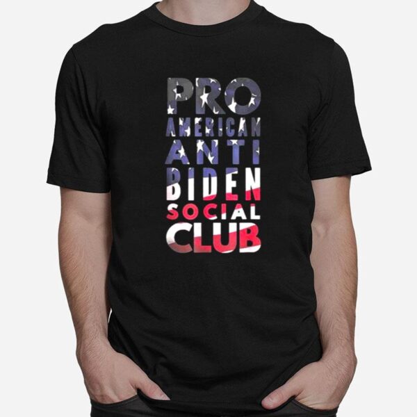 Pro America Anti Biden Social Club American Flag T-Shirt