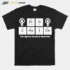 Pro Choice The Right To Choose Is Elemental T-Shirt