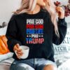 Pro God Pro Gun Pro Life Pro Trump Vote Trump 2024 America Sweater