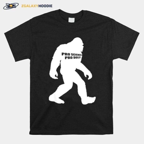 Pro Vaccine Pro Dolly Fully Vaccinated Bigfoot Sasquatch T-Shirt