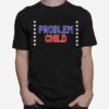 Problem Child Usa T-Shirt