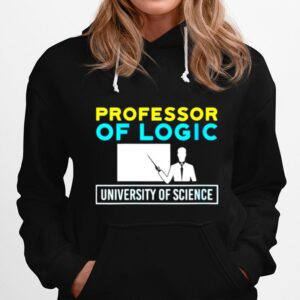 Professor Of Logic University Of Science Hoodie