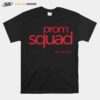 Prom Squad T-Shirt