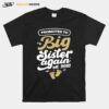 Promoted To Big Sister Again Pregnancy Announcement T-Shirt