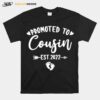 Promoted To Cousin Est.2022 Funny Cousin To Be T-Shirt