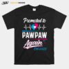 Promoted To Pawpaw Again Est 2022 T-Shirt