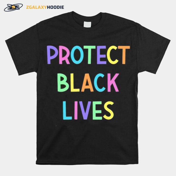 Protect Black Lives T-Shirt