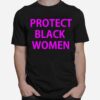 Protect Black Melanin Girl Black Lives Matter T-Shirt