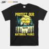 Protect Our Us National Parks Hiking Camping T-Shirt