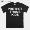 Protect Trans Kids 2022 T-Shirt