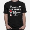 Proud Air Force Mama Heart Military T-Shirt