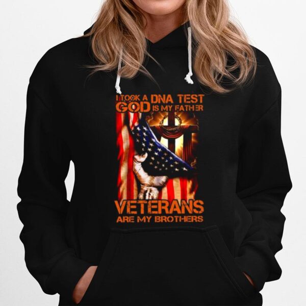 Proud American Flag I Took A Dna Test God Is My Father Veterans Are My Brothers Hoodie