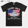 Proud American Traitor Joes Est. 1 20 21 Everything 4 Sale American Flag T-Shirt