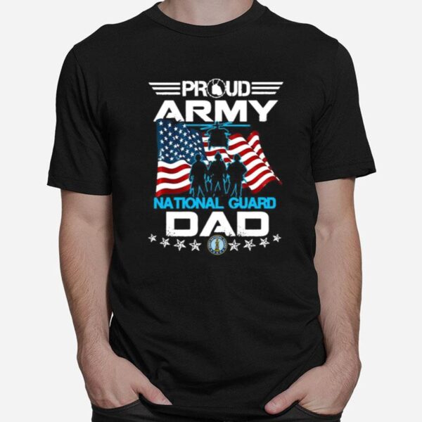 Proud Army National Guard Dad T-Shirt