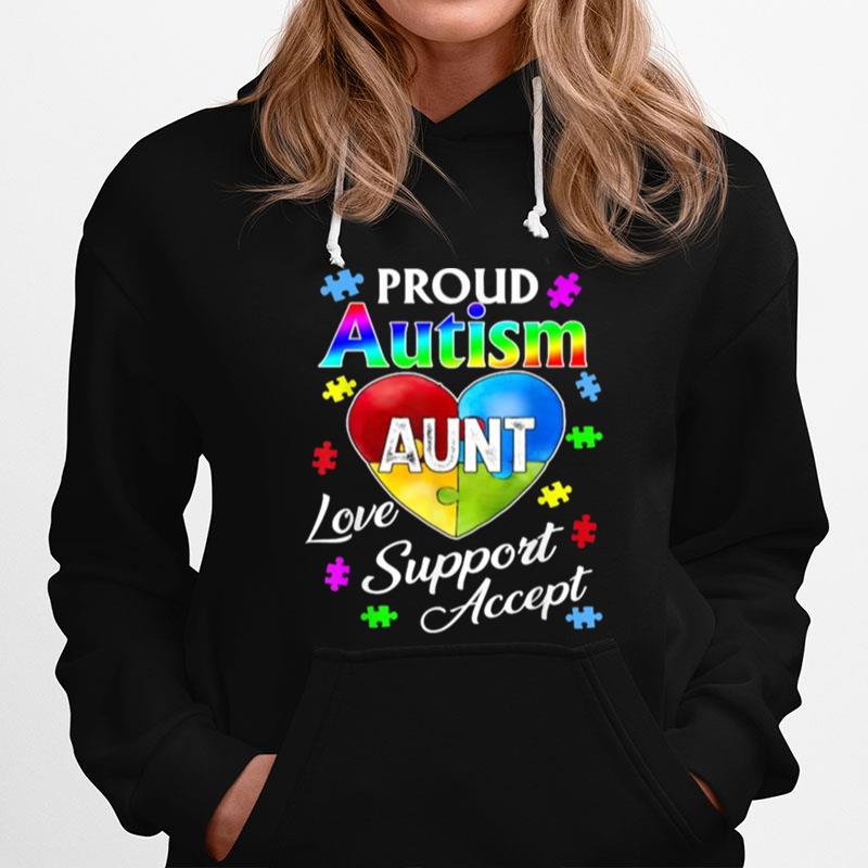 Proud Autism Aunt Love Support Accept Help Awareness Hoodie