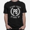 Proud Boys Stand Back Pb Stand By T-Shirt