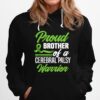 Proud Brother Of A Cerebral Palsy Warrior Cerebral Palsy Hoodie