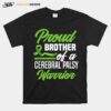 Proud Brother Of A Cerebral Palsy Warrior Cerebral Palsy T-Shirt