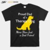 Proud Da Of A Therapy Dog Dad More Than Just A Best Friends T-Shirt