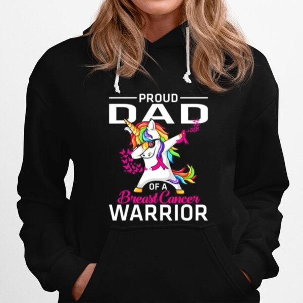 Proud Dad Of A Breast Cancer Warrior Awareness Hoodie