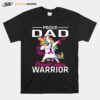 Proud Dad Of A Breast Cancer Warrior Awareness T-Shirt