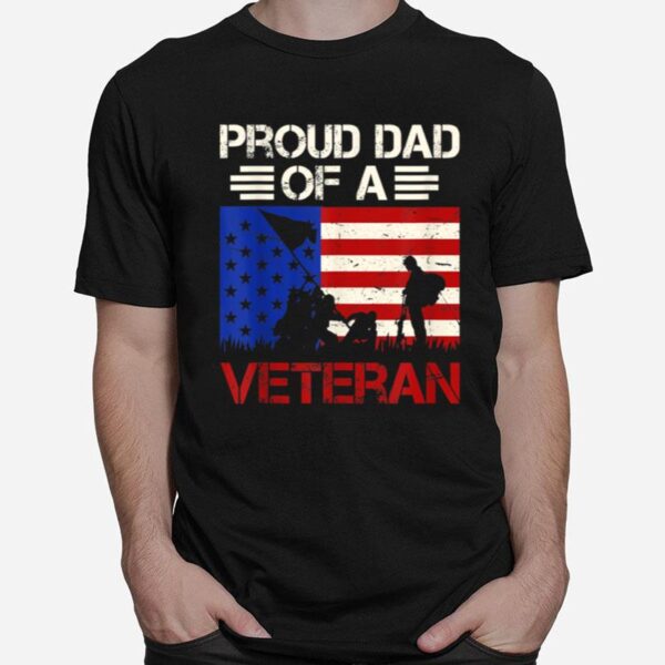 Proud Dad Of A Veteran Soldier U.S. Flag T B09Zp65Nkr T-Shirt