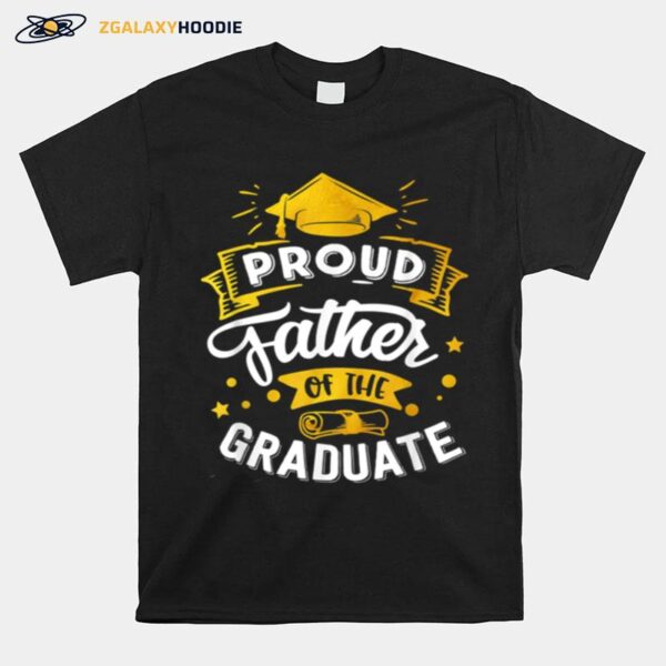 Proud Father Of The Graduate T-Shirt