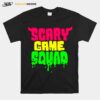 Scary Game Squad T-Shirt