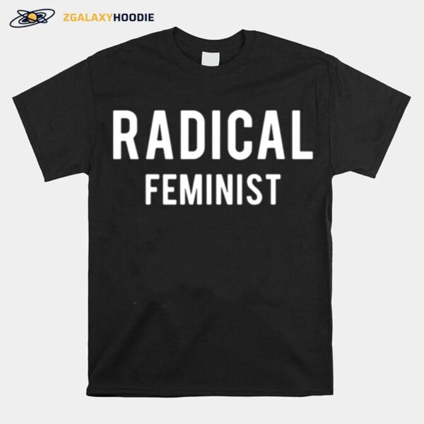 Schitts Creek Radical Feminist T-Shirt