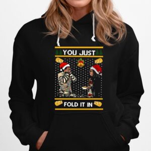 Schitts Creek You Just Fold It In Ugly Merry Christmas Hoodie