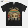 Schitts Creek You Just Fold It In Vintage T-Shirt