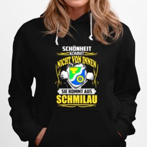 Schonheit Kommt Nicht Von Innen Sie Kommt Aus Schmilau Hoodie