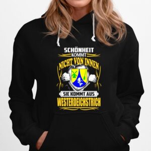 Schonheit Kommt Nicht Von Innen Sie Kommt Aus Westerdeichstrich Hoodie