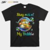 School Bus Stay Out Of My Bubble Covid 19 T-Shirt