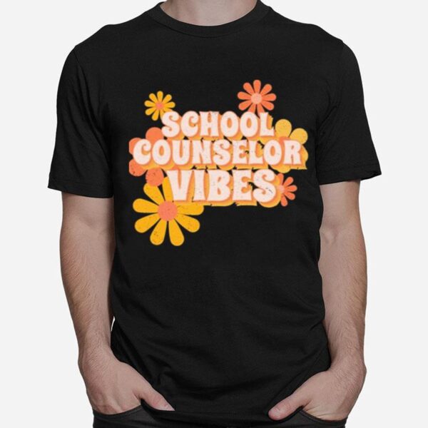 School Counselor Vibes Flowers T-Shirt