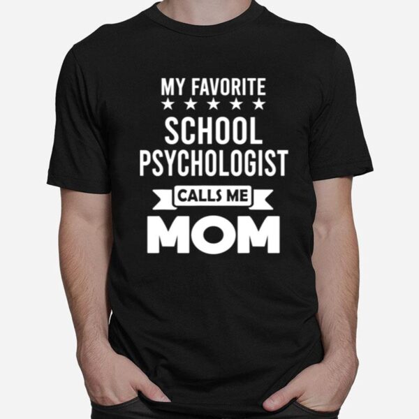 School Psychologist Mom Mothers Day Mommy T-Shirt