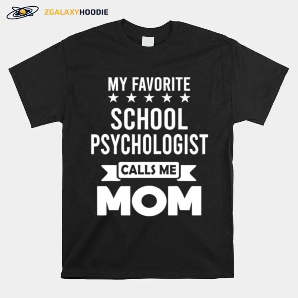 School Psychologist Mom Mothers Day Mommy T-Shirt