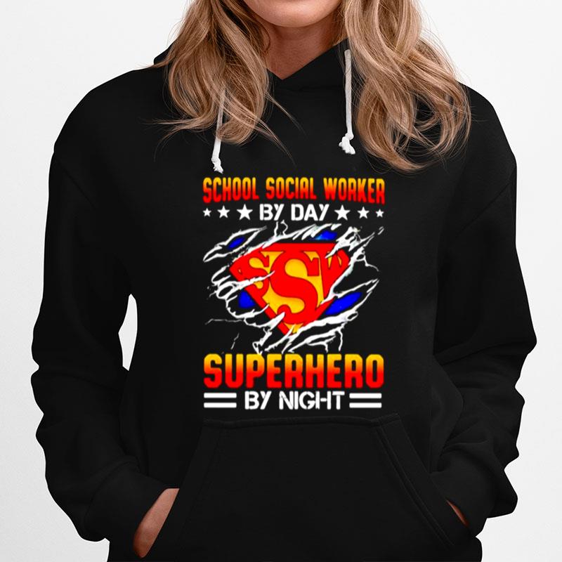 School Social Worker By Day Superhero By Night Superman Hoodie