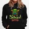 School Time Of Baby Yoda Hoodie